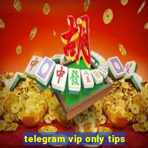 telegram vip only tips